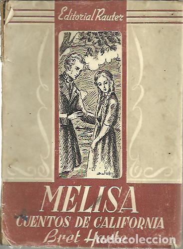 Libros: MELISA (CUENTOS DE CALIFORNIA). - HARTE, Bret. - Foto 1