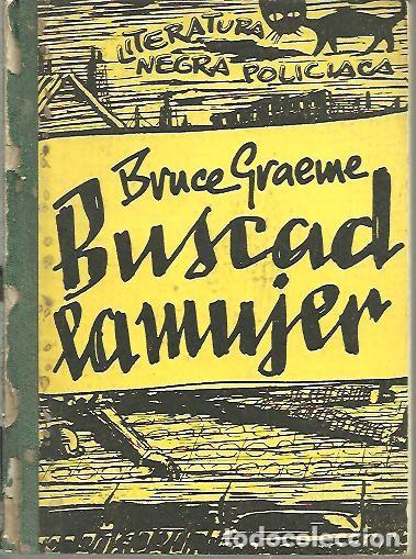 Libros: BUSCAD LA MUJER. - GRAEME, Bruce. - Foto 1