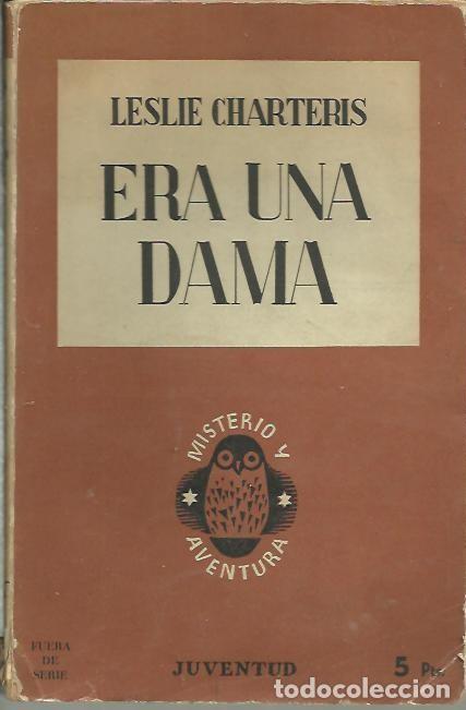 Libros: ERA UNA DAMA. - CHARTERIS, Leslie. - Foto 1
