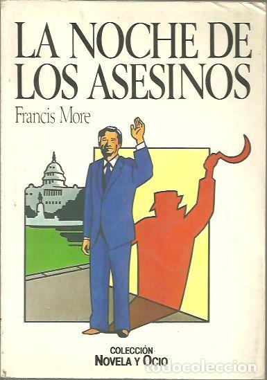 Libros: LA NOCHE DE LOS ASESINOS. - MORE, Francis. - Foto 1
