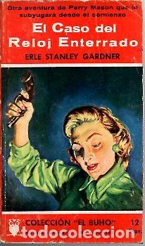 Libros: EL CASO DEL RELOJ ENTERRADO. - GARDNER, Erle Stanley. - Foto 1