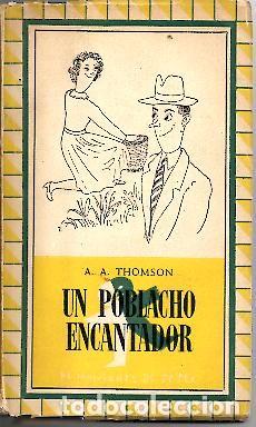 Libros: UN POBLACHO ENCANTADOR. - THOMSON, A. A. - Foto 1