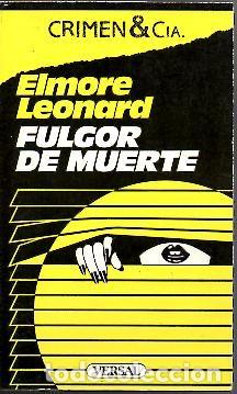 Libros: FULGOR DE MUERTE. - LEONARD, Elmore. - Foto 1