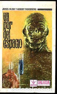 Libros: UN PAR DEL ESPACIO. - BLISH, James. SILVERBERG, Robert. - Foto 1