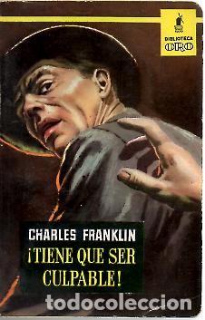 Libros: &iexcl;TIENE QUE SER CULPABLE!. - FRANKLIN, Charles. - Foto 1
