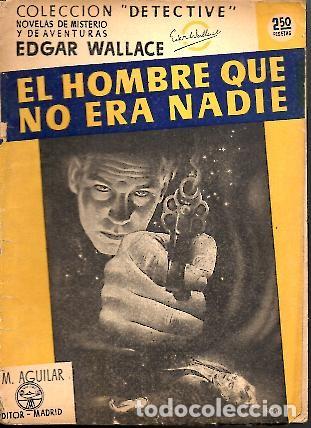 Libros: EL HOMBRE QUE NO ERA NADIE. - WALLACE, Edgar. - Foto 1