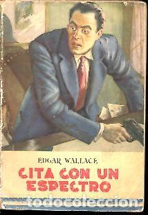Libros: CITA CON UN ESPECTRO. - WALLACE, Edgar. - Foto 1