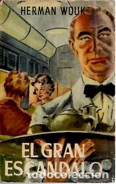 Libros: EL GRAN ESCANDALO. - WOUK, Herman. - Foto 1