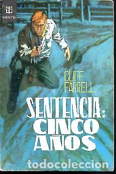 Libros: SENTENCIA. CINCO A&Ntilde;OS. - FARRELL, Cliff. - Foto 1