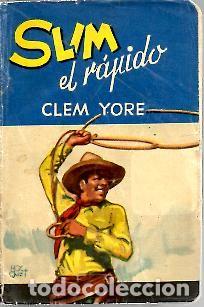 Libros: SLIM, EL RAPIDO. - YORE, Clem. - Foto 1