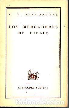 Libros: LOS MERCADERES DE PIELES. - BALLANTYNE, R. M. - Foto 1