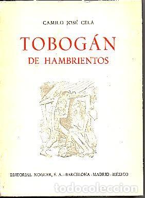 Libros: TOBOGAN DE HAMBRIENTOS. - CELA, Camilo Jos&eacute;. - Foto 1