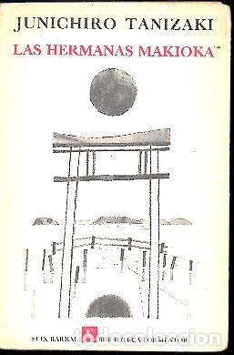 Libros: LAS HERMANAS MAKIOKA. - TANIZAKI, Junichiro. - Foto 1