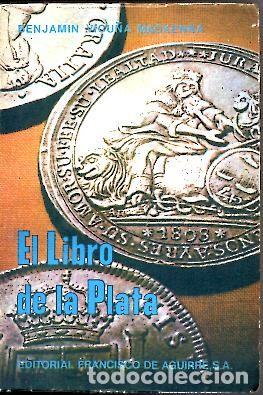 Libros: EL LIBRO DE LA PLATA. - VICU&Ntilde;A MACKENNA, Benjam&iacute;n. - Foto 1