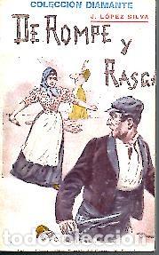 Libros: DE ROMPE Y RASGA. - LOPEZ SILVA, J. - Foto 1