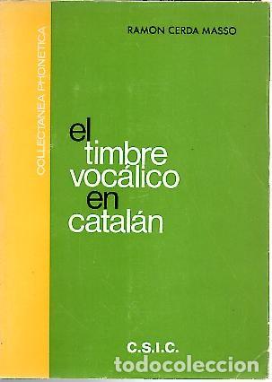 books: EL TIMBRE VOCALICO EN CATALAN. - CERDA MASSO, Ram&oacute;n.
