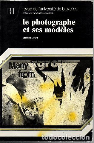Libros: LE PHOTOGRAPHE ET SES MODELES. - MEURIS, Jacques. - Foto 1
