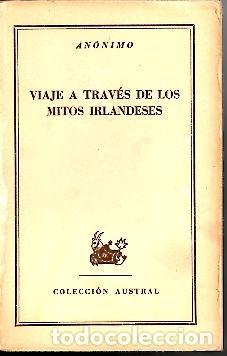 Libros: VIAJE A TRAVES DE LOS MITOS IRLANDESES. - ANONIMO. - Foto 1