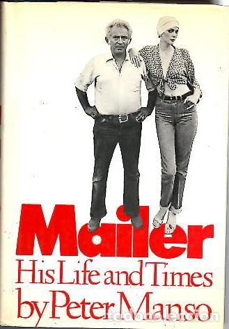 Libros: MAILER. HIS LIFE AND TIMES. - MANSO, Peter. - Foto 1