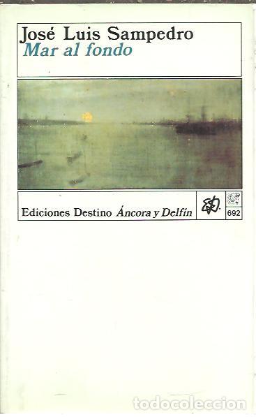 Libros: MAR AL FONDO. - SAMPEDRO, Jos&eacute; Luis. - Foto 1