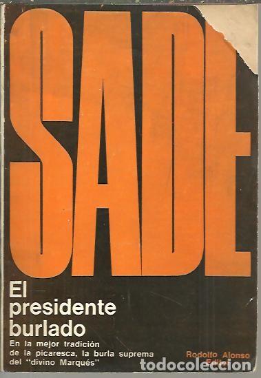 Libros: EL PRESIDENTE BURLADO. - SADE, Marqu&eacute;s de. - Foto 1
