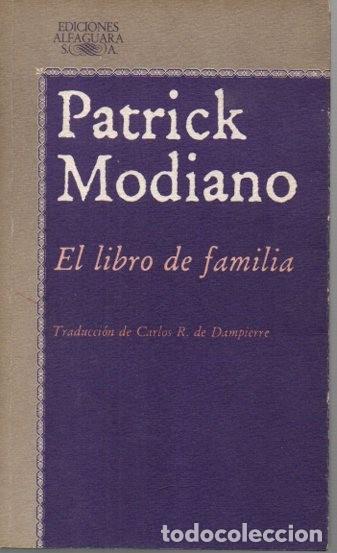 Libros: EL LIBRO DE FAMILIA. - MODIANO, Patrick. - Foto 1