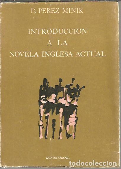 Libros: INTRODUCCION A LA NOVELA INGLESA ACTUAL. - PEREZ MINIK, Domingo. - Foto 1