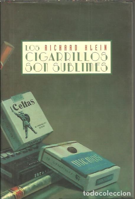 Libros: LOS CIGARRILLOS SON SUBLIMES. - KLEIN, Richard. - Foto 1
