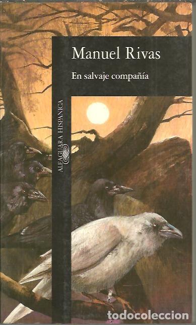 Libros: EN SALVAJE COMPA&Ntilde;IA. - RIVAS, Manuel. - Foto 1