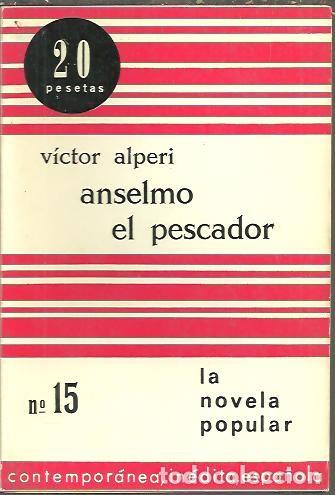 Libros: ANSELMO EL PESCADOR. - ALPERI, V&iacute;ctor. - Foto 1
