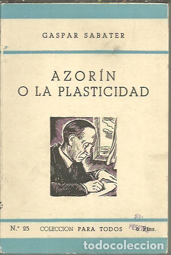 Libros: AZORIN O LA PLASTICIDAD. - SABATER,Gaspar. - Foto 1