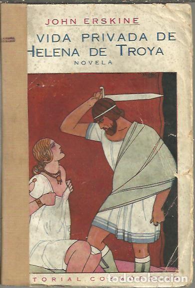 Libros: VIDA PRIVADA DE HELENA DE TROYA. - ERSKINE, John. - Foto 1