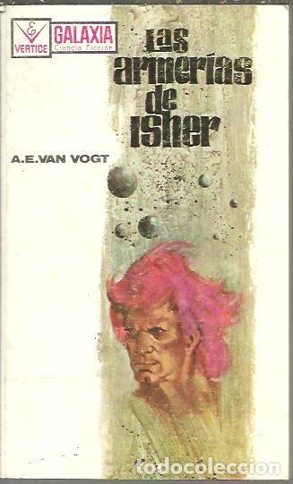 Libros: LAS ARMERIAS DE ISHER. - VAN VOGT, A. E. - Foto 1