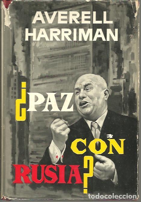 books: &iquest;PAZ CON RUSIA?. - HARRIMAN, Averell.