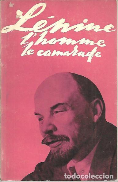 Libros: LENINE, L&acute;HOMME, LE CAMARADE... - ANONIMO. - Foto 1