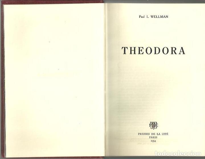 Libros: THEODORA. - WELLMAN, Paul I. - Foto 1