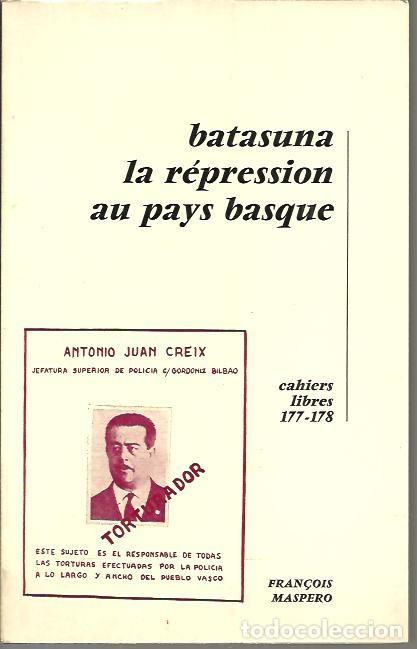 Libri di seconda mano: BATASUNA. LA REPRESSION AU PAYS BASQUE. - AA.VV.