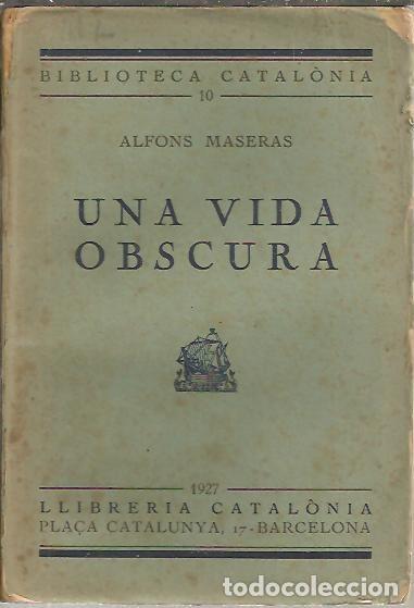 Libros: UNA VIDA OBSCURA. - MASERAS, Alfons. - Foto 1