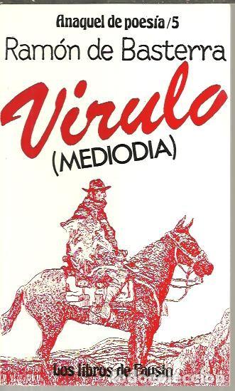 Libros: VIRULO (MEDIODIA). - BASTERRA, Ram&oacute;n de. - Foto 1