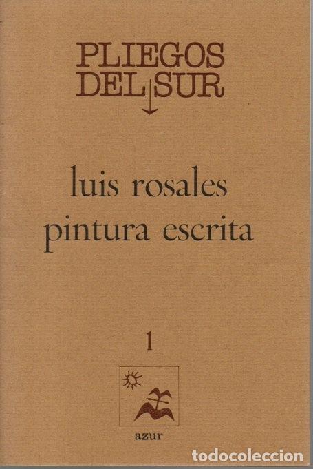 Libros: PINTURA ESCRITA. - ROSALES, Luis. - Foto 1