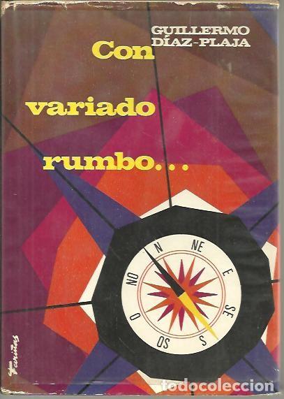 Libros: CON VARIADO RUMBO... - DIAZ PLAJA, Guillermo. - Foto 1