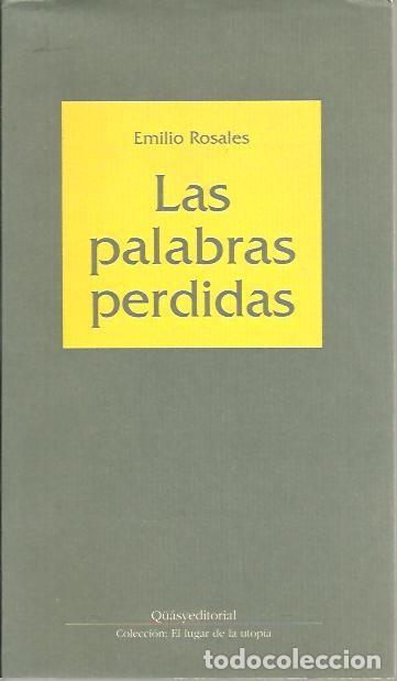 Libros: LAS PALABRAS PERDIDAS. - ROSALES, Emilio. - Foto 1