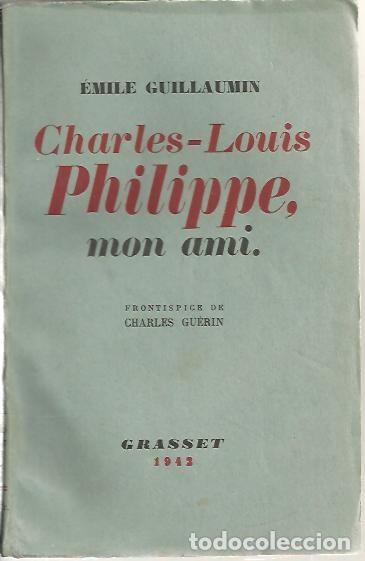 Libros: CHARLES LOUIS PHILIPPE, MON AMI. - GUILLAUMIN, Emile. - Foto 1
