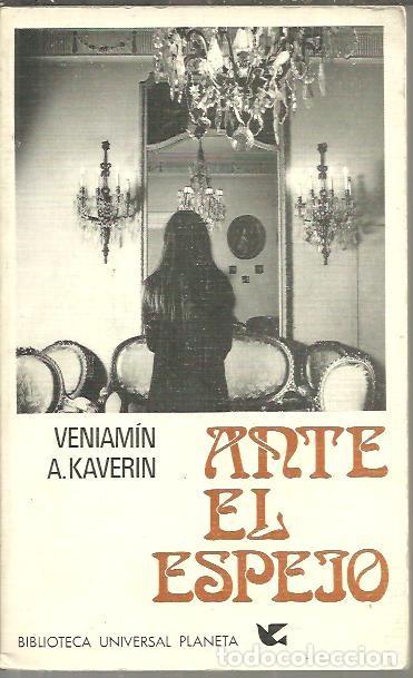 Libros: ANTE EL ESPEJO. - KAVERIN, Veniam&iacute;n A. - Foto 1