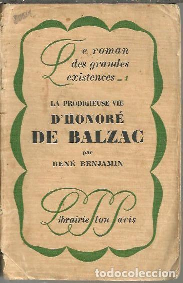Libros: LA PRODIGIEUSE VIE DHONORE DE BALZAC. - BENJAMIN, Ren&eacute;. - Foto 1