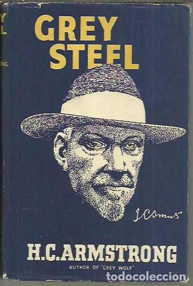 Libros: GREY STEEL. - ARMSTRONG, H. C. - Foto 1