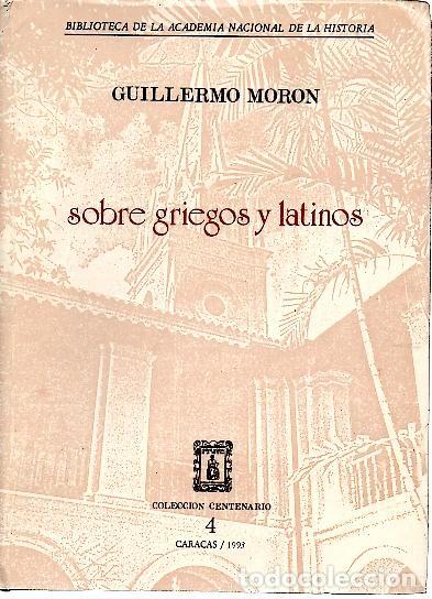 Libros: SOBRE GRIEGOS Y LATINOS. - MORON, Guillermo. - Foto 1
