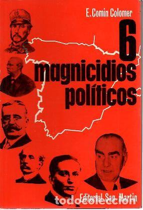 Libros: 6 MAGNICIDIOS POLITICOS. - COMIN COLOMER, Eduardo. - Foto 1