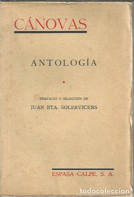 Libros: CANOVAS DEL CASTILLO. ANTOLOGIA. - SOLERVICENS, Juan B. (Pref. Selecc.). - Foto 1