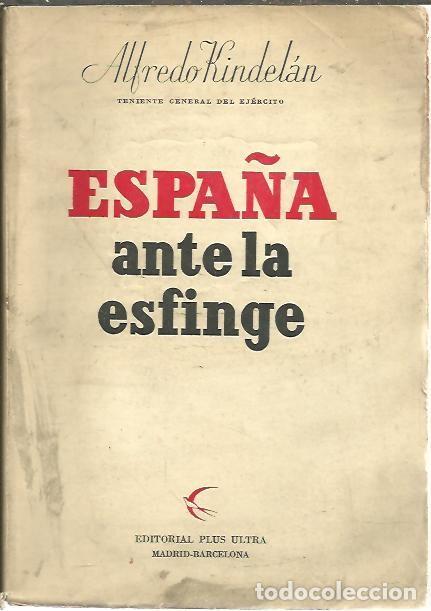 Libros: ESPA&Ntilde;A ANTE LA ESFINGE. - KINDELAN, Alfredo. - Foto 1